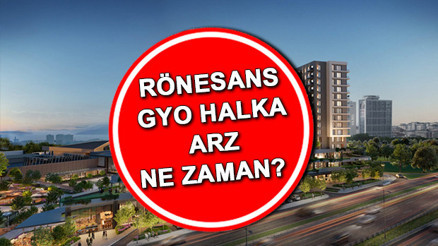 Rönesans Gayrimenkul halka arz ne zaman Halka arz takvimi 2024: Rönesans Gayrimenkul (GYO)  kaç lot veriyor, katılım endeksine uygun mu İşte talep toplama tarihleri...