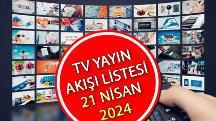 Bugün televizyonda neler, hangi diziler var TV yayın akışı 21 Nisan 2024 Kanal D, Show TV, TRT1, ATV, Star TV, TV8, Now TV yayın akışı ve tv rehberi