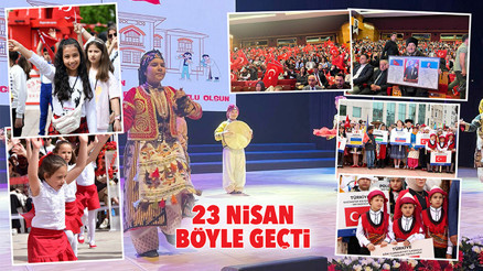 23 Nisan böyle geçti