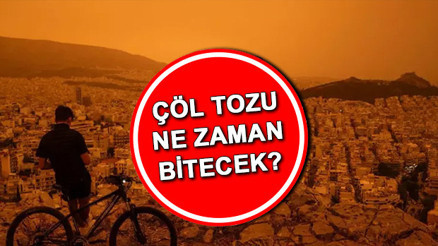 AFRİKA TOZU (ÇÖL TOZU) UYARISI SON DAKİKA | Çöl tozu ne zaman bitecek, hangi illerde görülecek Toz taşınımı nedir, zararları nelerdir Meteorolojiden yeni açıklama