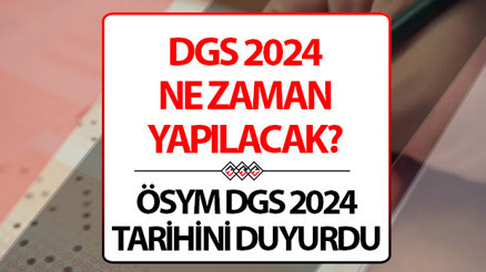 DGS SINAV BAŞVURU TAKVİMİ 2024 | Dikey Geçiş Sınavı (DGS) başvuruları ne zaman başlayacak, sınav parası ne kadar ÖSYM DGS başvuru kılavuzu yayınlandı mı DGS başvuru ekranı bilgisi
