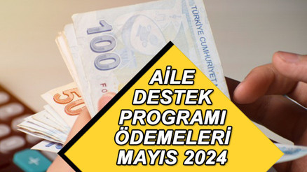 Aile destek programı ödemesi ne zaman bitecek, hangi ayda sona erecek 2024 Mayıs ayı aile destek yardımı yattı mı, ayın kaçında yatacak Ödeme durumu sorgulama ekranı