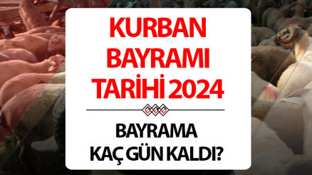 KURBAN BAYRAMI TATİLİNE KAÇ GÜN KALDI 2024 || Kurban Bayramı ne zaman, hangi gün başlıyor Kurban Bayramı 1. günü ayın kaçına denk geliyor Bayram tarihi ve günleri-Diyanet takvimi