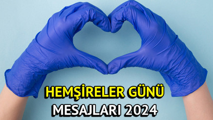 HEMŞİRELER GÜNÜ MESAJLARI VE SÖZLERİ RESİMLİ 2024 || Anneye, eşe, sevgiliye Hemşireler Günü mesajlarından seçenekler Hemşireler gününüz kutlu olsun  || Bugün Hemşireler Günü mü, ne zaman, 12 Mayıs mı