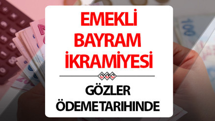 EMEKLİ BAYRAM İKRAMİYESİ (3000 TL) ÖDEME TARİHİ || 2024 Kurban Bayramı emekli ikramiyesi ne zaman yatacak Tarih belli oldu