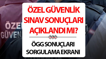 ÖGG SINAV SONUÇLARI 2024 (EGM.GOV.TR) SORGULAMA | ÖGG sonuçları için duyuru tarihi belli oldu Özel Güvenlik Görevlisi (ÖGG) sınav sonuçları ne zaman açıklanacak