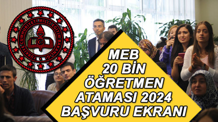 MEB ÖĞRETMEN ATAMALARI İLKATAMA.MEB.GOV.TR BAŞVURU EKRANI 2024 || 20 bin sözleşmeli öğretmen ataması başvuruları nasıl, nereden yapılır, şartları neler, son tarih ne zaman