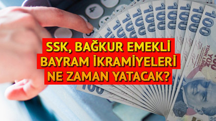 EMEKLİ BAYRAM İKRAMİYESİ ÖDEME TAKVİMİ BİLGİSİ 2024  || Bayram ikramiyesi ne zaman yatacak, Kurban Bayramından önce verilecek mi İkramiye ödemeleri ayın kaçında yatacak