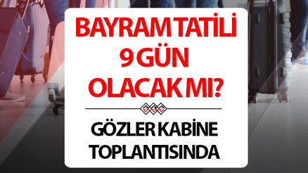 KURBAN BAYRAMI GÜNLERİ 2024: Kurban Bayramı tatili 9 gün olacak mı, tatil kaç gün Gözler 3 Haziran Pazartesi gününe çevrildi Kritik tarih: 20 - 21 Haziran | İşte 2024 Kurban Bayramı 1. 2. 3. ve 4. gün tarihleri