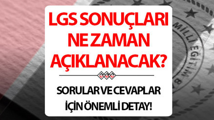 LGS sonuçları ne zaman, hangi tarihte açıklanacak 2024  || LGS sınav sonuçları sorgulama ekranı MEB.gov.trde olacak Liselere Giriş Sınavı (LGS) sınav sonuçları açıklanma tarihi 2024