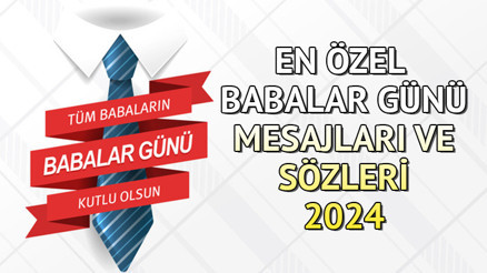 EN GÜZEL VE RESİMLİ BABALAR GÜNÜ MESAJLARI 16 HAZİRAN 2024 ||  Yeni, özel, duygusal, resimli farklı, uzun anlamlı, kısa ve öz Babalar Günü Mesajları ve sözleri