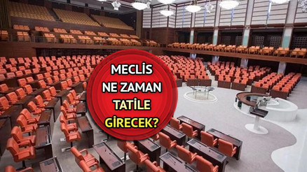 Türkiye Büyük Millet Meclisi (TBMM) kapandı mı, ne zaman kapanacak TBMM tatil dönemi 2024 ne zaman başlayacak Türkiye Büyük Millet Meclisi (TBMM) kapandı mı, ne zaman kapanacak TBMM tatil dönemi 2024 ne zaman başlayacak