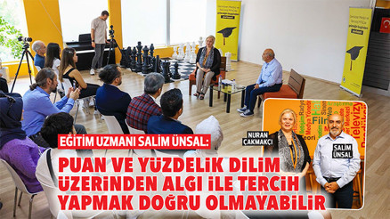 Eğitim uzmanı Salim Ünsal: Puan ve yüzdelik dilim üzerinden algı ile tercih yapmak doğru olmayabilir