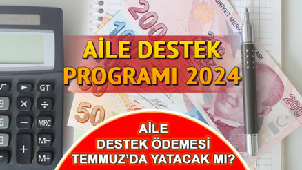AİLE DESTEK PROGRAMI SON ÖDEME TARİHİ TEMMUZ 2024 || Aile destek yardımı bitti mi, ne zaman bitecek, bu ay yatacak mı Aile Destek Ödemesi bu ay bitiyor mu, Temmuzda son mu