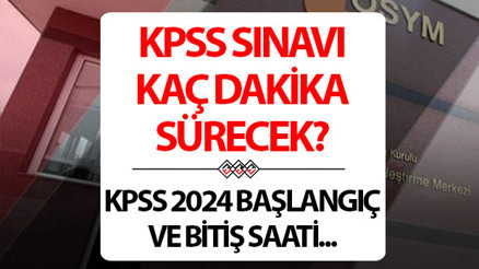 KPSS LİSANS SINAVI OTURUM SÜRESİ VE SAATİ 2024 || 14 Temmuz Pazar KPSS Eğitim Bilimleri sınavı saat kaçta bitecek, kaç dk KPSS sınavından ne zaman çıkılır
