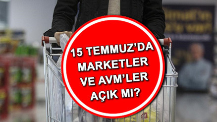15 Temmuz marketler açık mı, kapalı mı 15 Temmuz Pazartesi AVM, ŞOK, A101, BİM marketler saat kaçta açılıyor ve kapanıyor İşte 15 Temmuz 2024 marketlerin çalışma saatleri