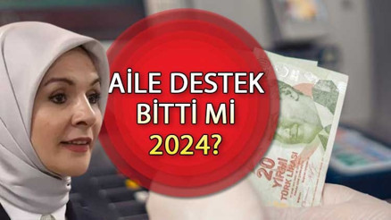 AİLE DESTEK ÖDEMESİ BİTTİ Mİ 2024, UZATILDI MI (SON ÖDEME TARİHİ) || Türkiye Aile Destek Programı ne zaman yatacak devam edecek mi Temmuz ayı aile destek ödemesi yattı mı 2024 İşte son ödeme tarihi bilgisi