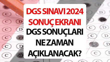 DGS SONUÇLARI SORGULAMA LİNKİ (ÖSYM.gov.tr) || DGS sınav sonuçları açıklandı mı 2024, ne zaman açıklanır ÖSYM DGS sonuçları 2024 DGS SONUÇLARI SORGULAMA LİNKİ (ÖSYM.gov.tr) || DGS sınav sonuçları açıklandı mı 2024, ne zaman açıklanır ÖSYM DGS sonuçları 2024