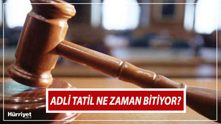 Adli tatil ne zaman bitiyor 2024 Adli tatil bitiş tarihi bilgileri