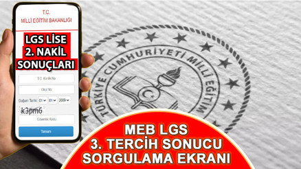 LGS TERCİH SONUÇLARI (2. NAKİL) SORGULAMA/GÖRÜNTÜLEME EKRANI (MEB E-OKUL İLE TIKLA ÖĞREN) || LGS lise 3. tercih sonuçları açıklandı LGS 2. nakil sonuçları T.C kimlik no ile nereden, nasıl öğrenilir