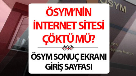 ÖSYM çöktü mü, neden açılmıyor, neden giriş yapamıyorum 2024 ÖSYM E-Devlet giriş ekranı kalktı mı