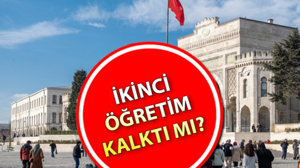 İkinci öğretim kalktı mı Kayıt yaptıracak öğrenciler dikkat: YÖKten açıklama İkinci öğretim bölümleri var mı