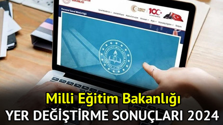 EŞ DURUMU TAYİN SONUÇLARI 26 AĞUSTOS 2024 || MEB mazerete bağlı yer değiştirme yeniden başvuru sonuçları açıklandı mı, ne zaman açıklanacak, nereden öğrenilir