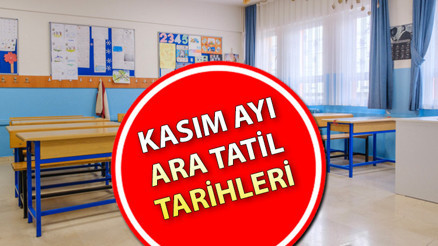 KASIM ARA TATİL TARİHİ || MEB 2024 - 2025 tatil takvimi belli oldu Yarıyıl, Nisan ve Kasım ara tatili ne zaman