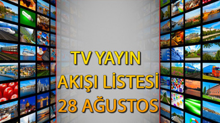 TV YAYIN AKIŞI 28 AĞUSTOS 2024 (Başakşehir - St. Patrick’s maçı) || Bugün tvde ne var Kanal D, Show TV, ATV, Star TV, Now TV, TV8, TRT1 yayın akışı ve tv rehberi