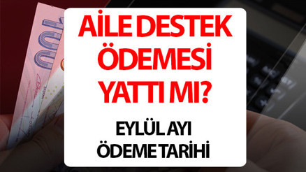 Aile Destek Ödemesi eylül ayı ne zaman yatacak 2024 Aile Destek Ödemesi devam edecek mi, yattı mı, ayın kaçında verilecek İşte 2024 Eylül Aile Destek Yardımı Ödeme tarihi Aile Destek Ödemesi eylül ayı ne zaman yatacak 2024 Aile Destek Ödemesi devam edecek mi, yattı mı, ayın kaçında verilecek İşte 2024 Eylül Aile Destek Yardımı Ödeme tarihi