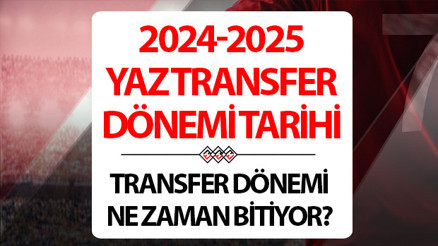Transfer dönemi bitiyor Son 48 saate girildi... Transfer sezonu ne zaman kapanacak