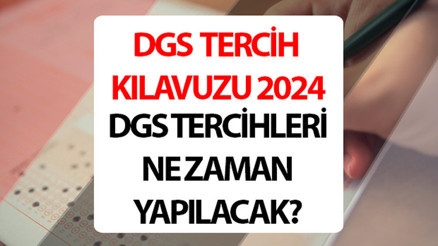 DGS TERCİH KILAVUZU 2024 ÖSYM YAYINLANDI MI | DGS tercihleri ne zaman yapılacak 2024 DGS kontenjan ve taban puanları açıklandı mı DGS TERCİH KILAVUZU 2024 ÖSYM YAYINLANDI MI | DGS tercihleri ne zaman yapılacak 2024 DGS kontenjan ve taban puanları açıklandı mı