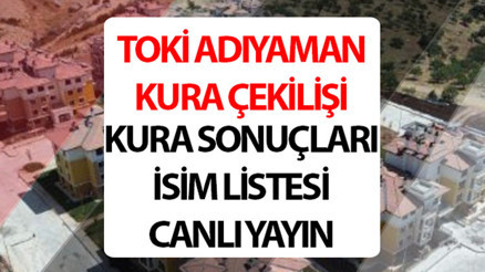 TOKİ ADIYAMAN KURA SONUÇLARI İSİM LİSTELERİ 2024 SORGULAMA EKRANI (12 EYLÜL ÇEKİLİŞİ)  || AFAD TOKİ Adıyaman kura sonuçları isim listesi nereden öğrenilir Afad deprem konutları kura çekimi görüntüleme