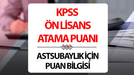 ASTSUBAY KPSS TABAN PUANI 2024: Jandarma astsubay KPSS önlisans puanı kaç ve hangi puan türünden alıyor