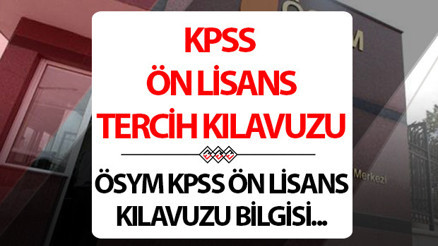 KPSS Ön Lisans tercih kılavuzu ÖSYM tarafından yayınlandı mı 2024 KPSS tercihleri ne zaman
