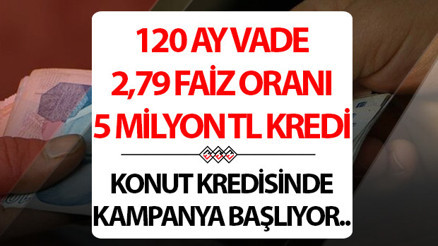 KONUT KREDİSİ FAİZLERİ DÜŞTÜ MÜ, faiz oranları değişti mi Son dakika detaylar... 120 ay vade ve aylık 28 bin 966 TL ödeme ile kredi imkanı
