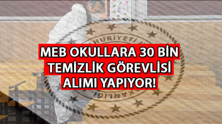 MEB 30 BİN PERSONEL ALIMI BAŞVURUSU 2024 SON DAKİKA || Okullara temizlik görevlisi alımı başvuruları kadrolu mu olacak MEB tam zamanlı personel alımı başvuruları nereden, nasıl yapılır Bakan Tekin: Süreç bu hafta tamamlanacak