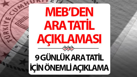 Ara tatil ne zaman başlıyor 2024 Kasım ara tatil tarihi için MEBden açıklama