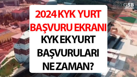 KYK EK YURT BAŞVURU 2024 TARİHLERİ || GSB KYK ek yurt başvuruları ne zaman KYK yurt başvurusu nasıl yapılır