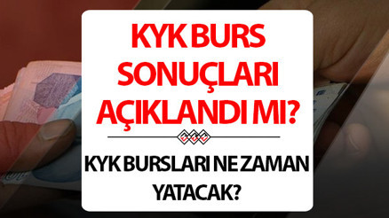 KYK burs sonuçları ne zaman açıklanacak | KYK burs sonuçları açıklanma tarihi