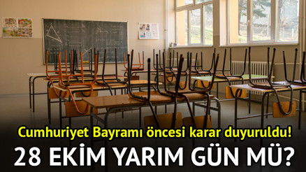 29 Ekim ve 28 Ekim okullar tatil mi 28 Ekim Pazartesi okullar yarım gün mü olacak, ders var mı 29 Ekim öncesi tatil durumu gündemde