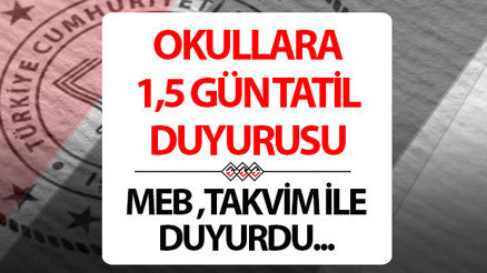 MEBDEN OKULLARA 1.5 GÜN TATİL DUYURUSU: 29 Ekimde okullar tatil mi olacak 28 Ekim yarım gün mü