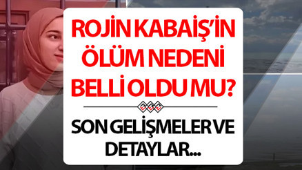 ROJİN KABAİŞ NEDEN ÖLDÜ, ÖLÜM NEDENİ VE OTOPSİ BELLİ OLDU MU 19 EKİM SON DURUM || Son durum Rojin Kabaiş öldürüldü mü, otopsi sonucu çıktı mı ROJİN KABAİŞ NEDEN ÖLDÜ, ÖLÜM NEDENİ VE OTOPSİ BELLİ OLDU MU 19 EKİM SON DURUM || Son durum Rojin Kabaiş öldürüldü mü, otopsi sonucu çıktı mı