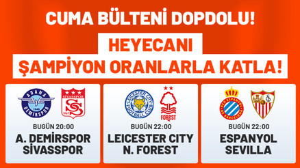 Futbolda cuma günü dopdolu 3 maç, büyük heyecan ve dev oranlar...