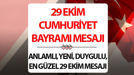 29 EKİM MESAJI RESİMLİ-KISA 2024: CUMHURİYET BAYRAMI MESAJLARI (Bayrak ve Atatürk Resimli) || 29 Ekime özel Cumhuriyet sözleri... En güzel, anlamlı, uzun ve duygulu 29 Ekim kutlama mesajı ile sözlerini paylaşın 2024
