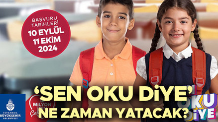 Sen Oku Diye İBB bursu ne zaman yatacak İBB Sen Oku Diye bursu yattı mı, ayın kaçında verilecek Sen Oku Diye eğitim bursu ödeme tarihi son durum