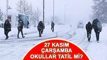 BUGÜN OKULLAR TATİL Mİ 27 KASIM ÇARŞAMBA || Bugün (Çarşamba) Erzurum, Aksaray, Bingöl, Çorum, Artvin, Ordu, Batman, Giresun, Kırşehirde kar tatili var mı, okullar tatil olacak mı, hangi illerde okullar tatil edildi İşte Valilik açıklamaları