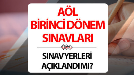 AÖL SINAV YERLERİ SORGULAMA EKRANI || MEB Açık Öğretim Lisesi AÖL sınav yerleri açıklandı mı, ne zaman açıklanacak