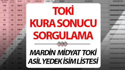 TOKİ KURA SONUÇLARI (29 KASIM 2024) İSİM LİSTESİ GÖRÜNTÜLEME EKRANI E-DEVLET || TOKİ kura sonuçları ne zaman açıklanacak Mardin Midyat TOKİ kura sonuçları ve asil yedek isim listesi belli oldu mu, nereden sorgulanır TOKİ KURA SONUÇLARI (29 KASIM 2024) İSİM LİSTESİ GÖRÜNTÜLEME EKRANI E-DEVLET || TOKİ kura sonuçları ne zaman açıklanacak Mardin Midyat TOKİ kura sonuçları ve asil yedek isim listesi belli oldu mu, nereden sorgulanır