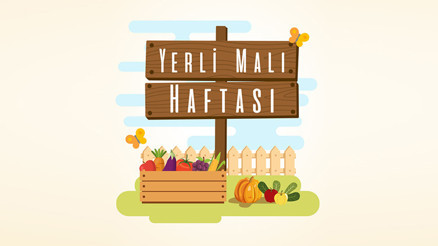 Yerli malı haftası bu yıl ne zaman, bu hafta mı, ayın kaçında başlıyor Yerli Malı Haftası örnek yiyecek listesi 2024